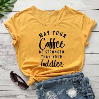 Gali būti, kad Jūsų Kavos Būti Stipresnis Nei Jūsų Pyplys T-shirt Juokinga Motinos Diena Dovanų Marškinėlius Naujų Mama Mielos Moterys, Mamos Gyvenimą, Trišakiai Viršūnės